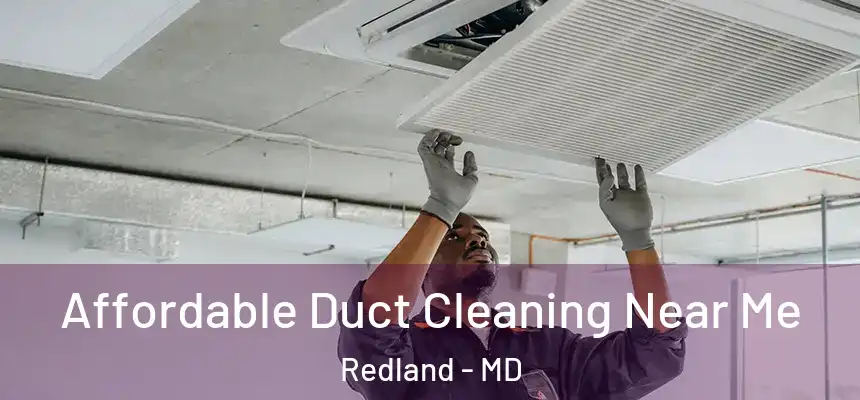  Affordable Duct Cleaning Near Me Redland - MD