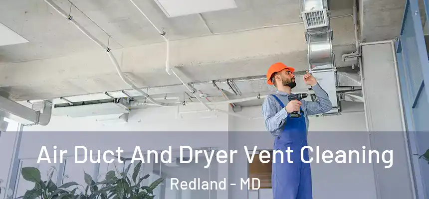  Air Duct And Dryer Vent Cleaning Redland - MD