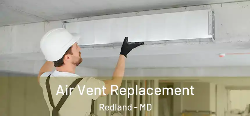  Air Vent Replacement Redland - MD