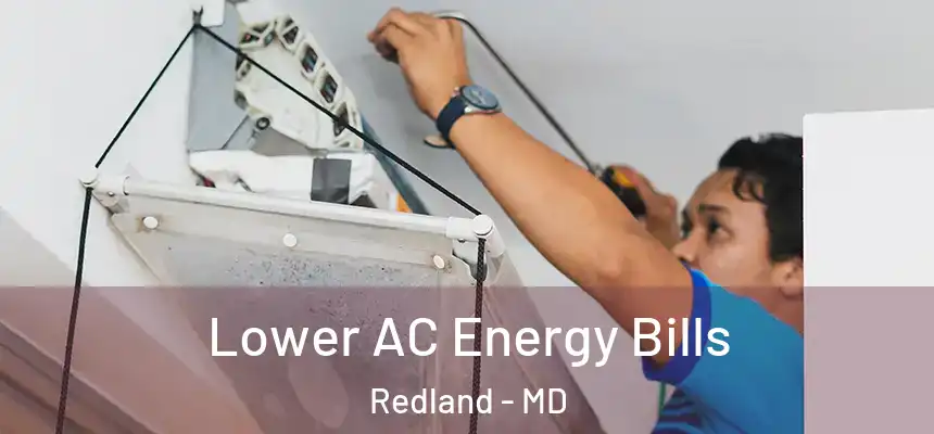  Lower AC Energy Bills Redland - MD