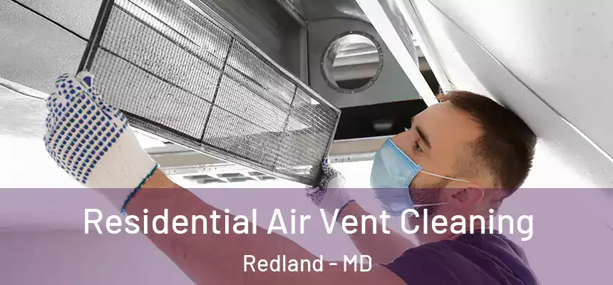  Residential Air Vent Cleaning Redland - MD